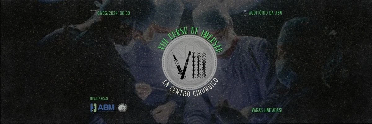 VIII CURSO DE IMERSÃO NO CENTRO CIRÚRGICO