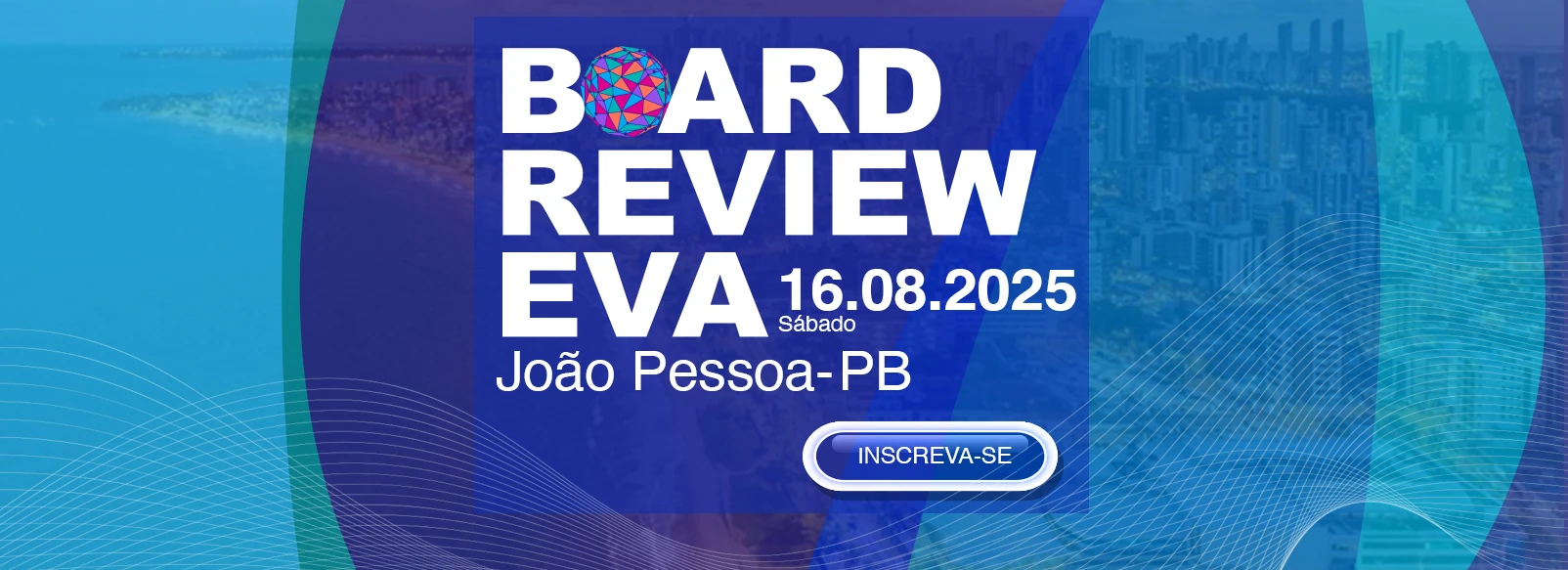 BOARD REVIEW EVA - JOÃO PESSOA