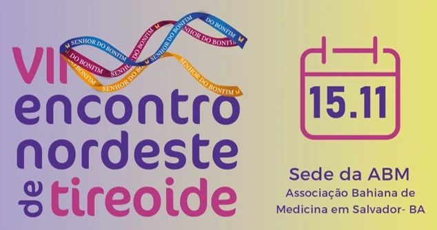 VII ENCONTRO NORDESTE DE TIREOIDE