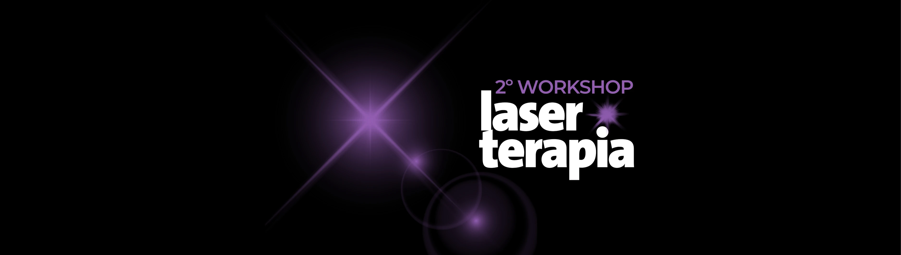 2 º WORKSHOP LASER ALÉM DA PELE