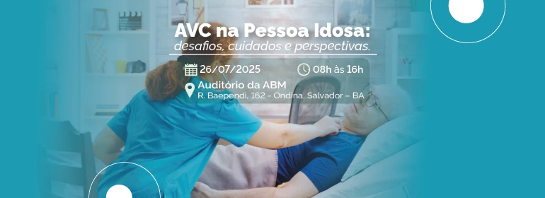 AVC NA PESSOA IDOSA: DESAFIOS, CUIDADOS E PERSPECTIVAS