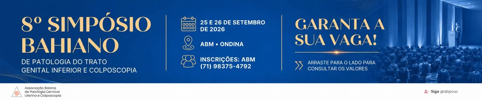 8º SIMPÓSIO BAIANO DE PATOLOGIA DO TRATO GENITAL INFERIOR E COLPOSCOPIA