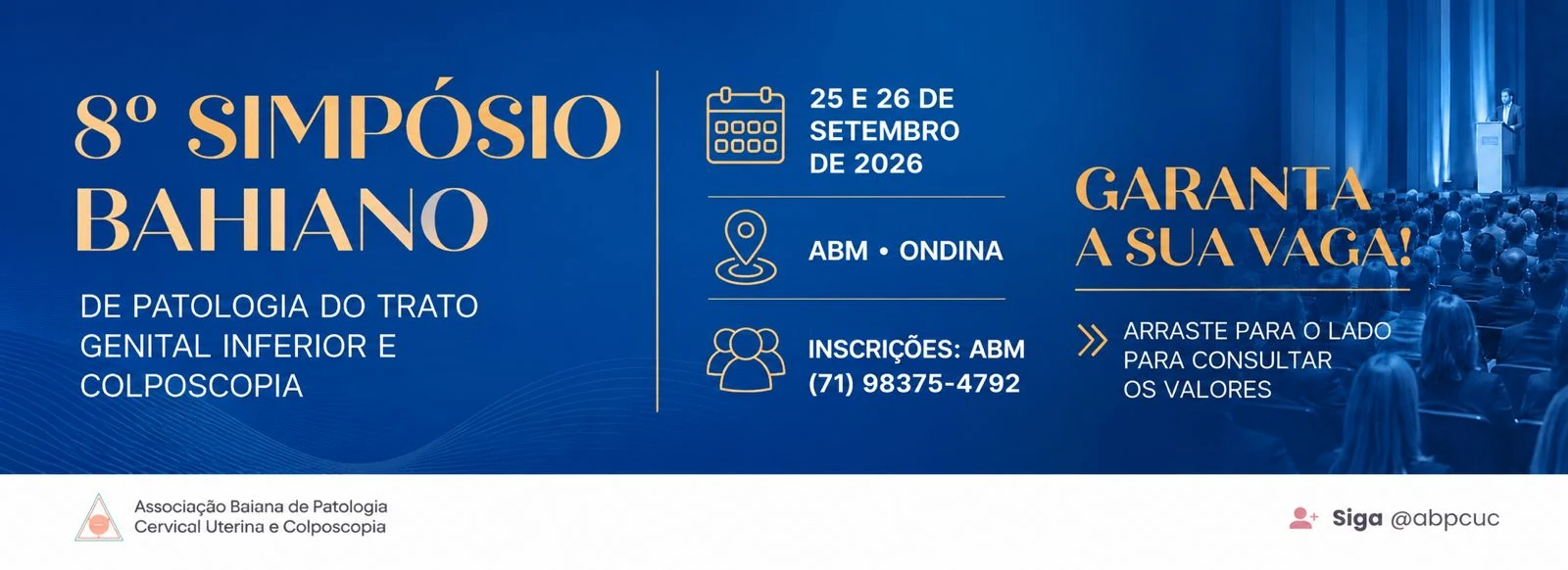 8º SIMPÓSIO BAIANO DE PATOLOGIA DO TRATO GENITAL INFERIOR E COLPOSCOPIA