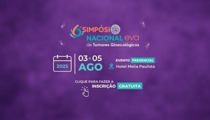 VI SIMPÓSIO NACIONAL EVA DE ONCOLOGIA GINECOLÓGICA