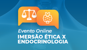 IMERSÃO ÉTICA X ENDOCRINOLOGIA