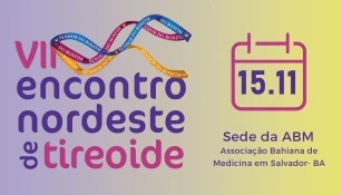 VII ENCONTRO NORDESTE DE TIREOIDE
