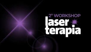 2 º WORKSHOP LASER ALÉM DA PELE